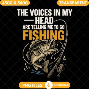 The Voices In My Head Are Telling Me To Go Fishing Png, Retro Funny Fishing Sublimation Png, Digital Download, Fisherman Fishing Humor Lover