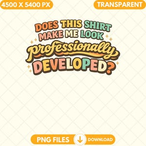 Peut inclure: Un design graphique numérique présentant le texte "DOES THIS SHIRT MAKE ME LOOK professionally DEVELOPED?" dans une police d'inspiration rétro. Le lettrage utilise une palette de couleurs orange, sarcelle et crème, agrémentée de petites étoiles.