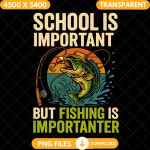 Pode incluir: Design gráfico com um baixo verde e amarelo usando um chapéu, com uma vara de pesca e o texto "SCHOOL IS IMPORTANT BUT FISHING IS IMPORTER". O design tem um fundo de pôr do sol e respingos de água.
