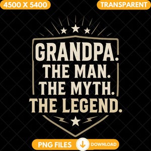 Grandpa The Man The Myth The Legend Png, Vintage Grandpa Sublimation Png, Digital Download, Father's Day Gift, Retro Grandfather Png