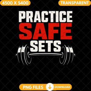 Könnte beinhalten: Schwarzes Grafikdesign mit dem Text "PRACTICE SAFE SETS" in Weiß und Rot, darunter eine Hantel-Illustration. Das Bild enthält auch den Text "PNG FILES" und einen Download-Pfeil.