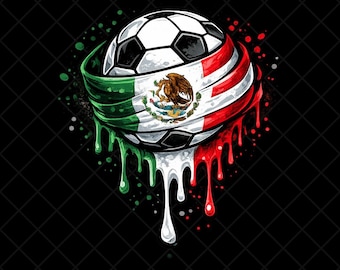 Mexico Soccer Ball Png, Mexican Flag Soccer Ball Sublimation Png, Digital Download, Green White Red Drip, Grunge  Patriotic Sports Design