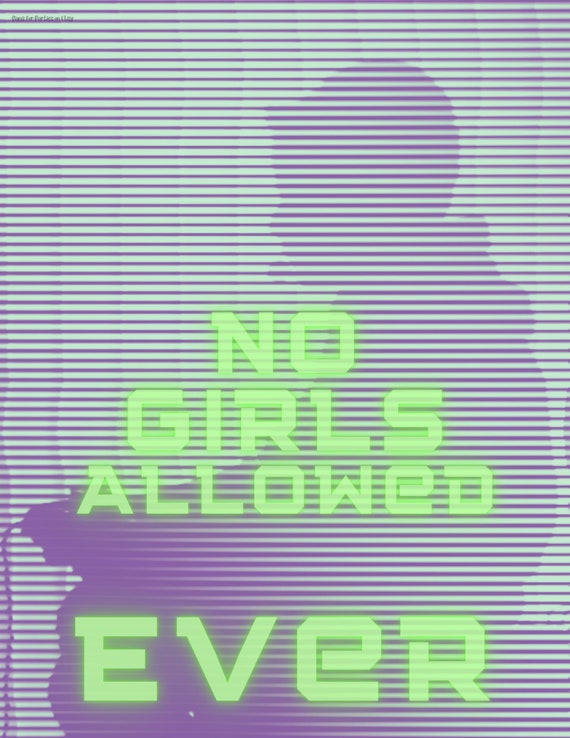 Printable No Girls Allowed Ever Sign Digital Download - Etsy