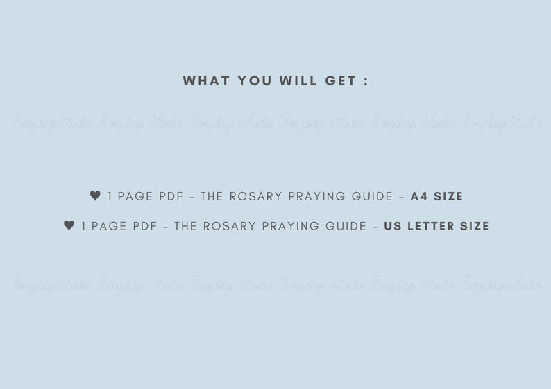 What you will get is 2 pdf files of The Rosary Praying Guide in A4 & US Letter paper size.