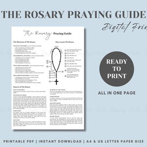 May include: A black and white digital printable guide titled The Rosary Praying Guide. It features a diagram of rosary beads, lists of the Joyful, Sorrowful, Glorious, and Luminous Mysteries, and the text of various prayers on a single page.