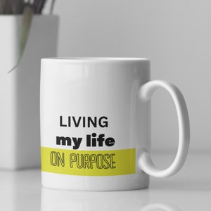 Motivational Mug | Law Of Attraction Mug | Mindfulness Quote Mug | Positive Affirmation Mug | Manifesting Gift | Inspire and Motivate Mug