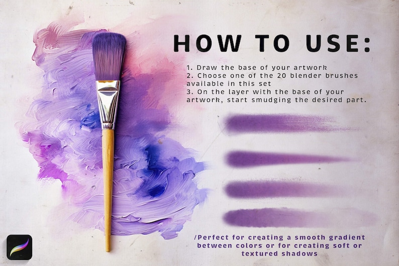 May include: How to use a set of 20 blender brushes for digital art. Instructions include drawing the base of your artwork, choosing a brush, and smudging the desired part. The image shows a paintbrush on a purple and pink painted background with examples of how the brushes blend colors.