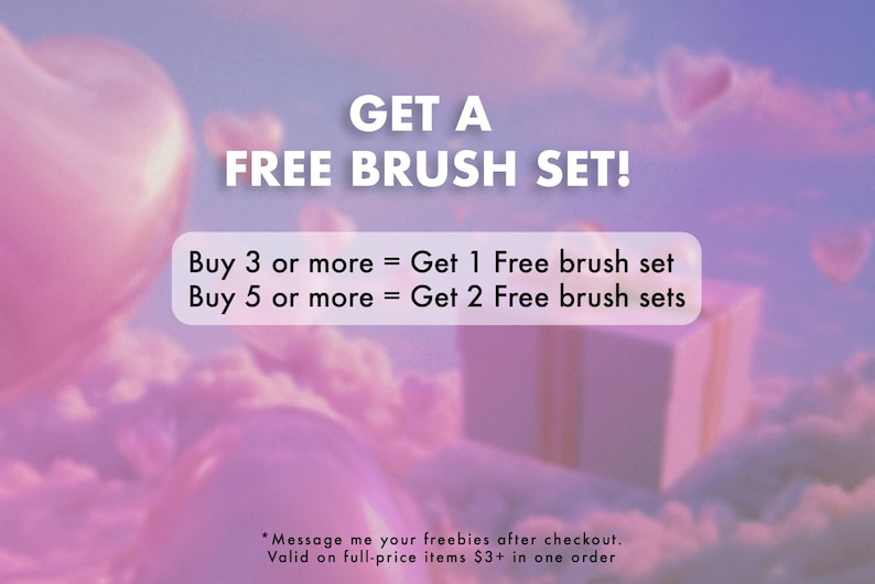 May include: Promotional image with text "GET A FREE BRUSH SET!" against a soft pink and purple sky background. The text offers free brush sets with purchases of 3 or more or 5 or more items. A gift box and heart shapes are also visible.