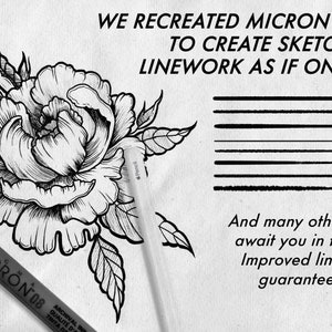 May include: A black and white line drawing of a flower with leaves. The image includes the text "WE RECREATED MICRON LINERS TO CREATE SKETCHES IN LINEWORK AS IF ON PAPER" and "And many other liners await you in this set. Improved lines are guaranteed ;)".