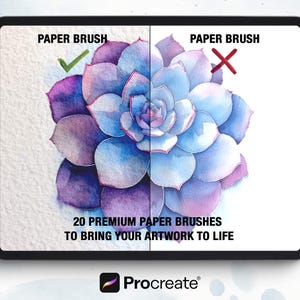 May include: A digital tablet displays a watercolor illustration of a succulent in shades of blue, purple, and white. Text reads "PAPER BRUSH" with a checkmark and an "X" on either side of the image. The text "20 PREMIUM PAPER BRUSHES TO BRING YOUR ARTWORK TO LIFE" is also visible.