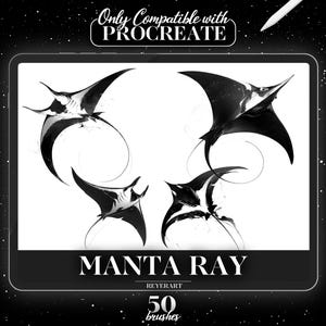 May include: A digital illustration of four manta rays in black and white. The image is labelled "Manta Ray" and "50 brushes". The text "Only Compatible with Procreate" is at the top of the image.