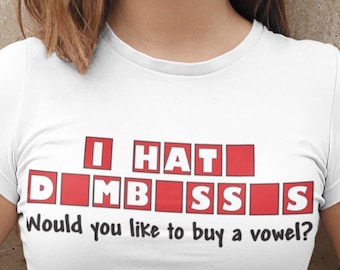 Funny "Buy a Vowel" Graphic T-Shirt, Offensive Humor