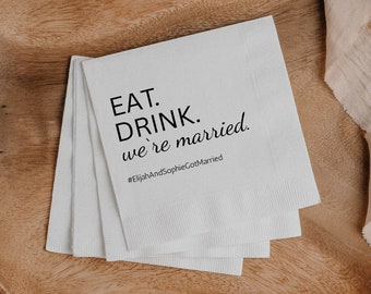 Personalized Wedding Napkins Eat Drink We're Married • Custom Wedding Bar Napkins • Rehearsal Dinner • Engagement Party Napkins