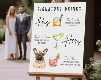 May include: A wedding sign with the title "Signature Drinks" and lists two signature drinks for the bride and groom. The groom's drink is called "Wink & Tonic" and the bride's drink is called "The Oliver". The sign also includes a cartoon illustration of a French bulldog.