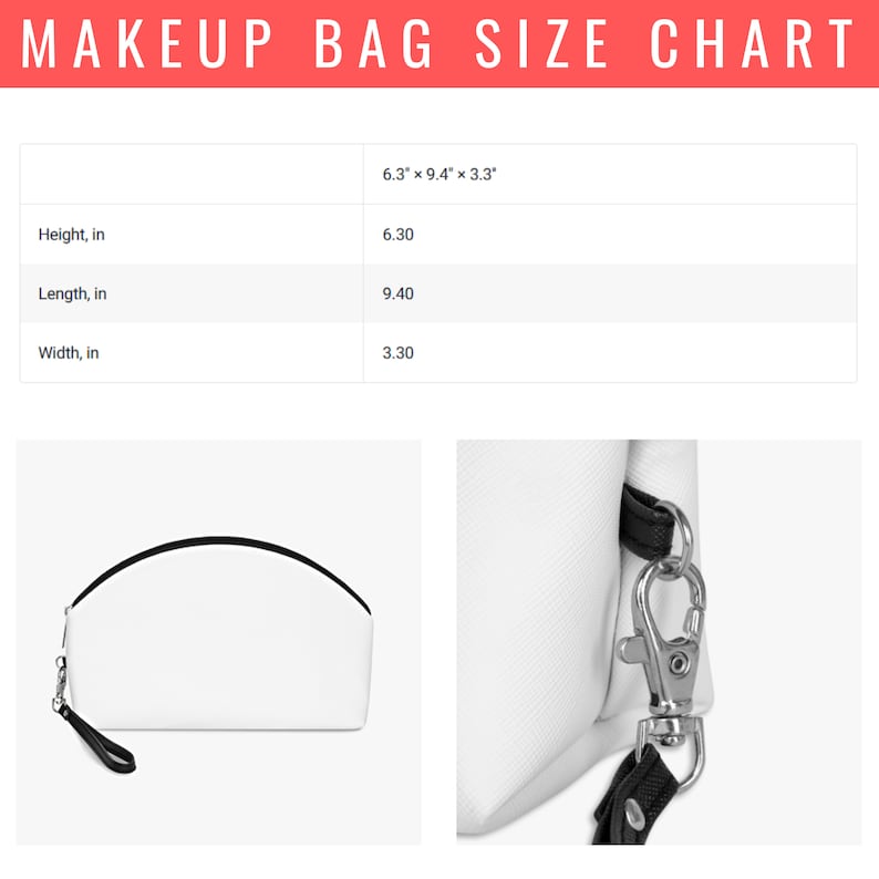 May include: White makeup bag with a black zipper and wrist strap. The bag's dimensions are listed as 6.3" x 9.4" x 3.3". The text "MAKEUP BAG SIZE CHART" is displayed at the top of the image.