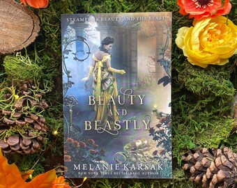 Beauty and Beastly: Steampunk Beauty and the Beast, Signed Paperback Book
