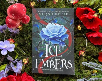 Ice and Embers: A Snow Queen Retelling, ZWEITE AUFLAGE, Signiertes Taschenbuch