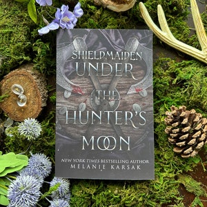 Shield-Maiden: Under the Hunter&#39;s Moon, Signed Paperback Book, Second Edition