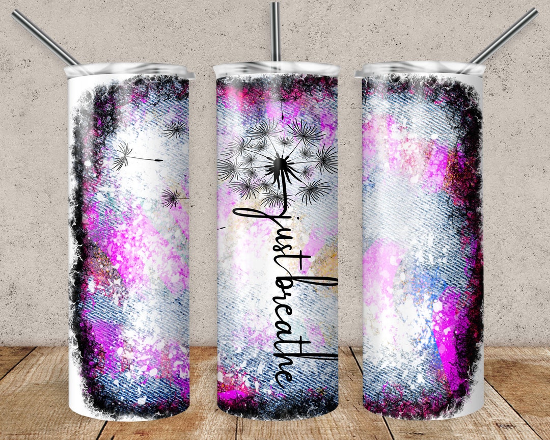 Just Breathe Breathe Spray Paint Look Tumbler 20oz Tumbler Etsy