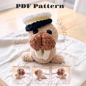 May include: A crochet walrus plush toy with a tan body, brown snout, and white tusks, wearing a white and black captain's hat with a yellow stripe. The text PDF Pattern Skipper is visible. Three smaller inset images show the walrus from different angles.