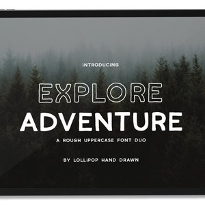 May include: A digital illustration of a foggy forest with the text "Introducing Explore Adventure" in a white, outlined font. The text is in a bold, uppercase font with a rough, hand-drawn style. Below the text is the phrase "A rough uppercase font duo by Lollipop Hand Drawn."