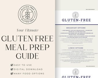 May include: A printable guide for gluten-free meal prep with a white background and black text. The guide includes breakfast, lunch, and snack options. The title is "Your Ultimate Gluten Free Meal Prep Guide".