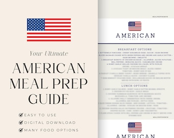 May include: A printable guide for meal prepping American-style food. The guide features a red, white, and blue American flag and the text "Your Ultimate American Meal Prep Guide". The guide includes meal options for breakfast, lunch, and dessert.
