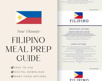 May include: A printable guide to Filipino meal prep with a blue, red, and white flag of the Philippines. The guide includes breakfast, lunch, and dessert options. The text on the guide says "Your Ultimate Filipino Meal Prep Guide" and "Easy to Use, Digital Download, Many Food Options".