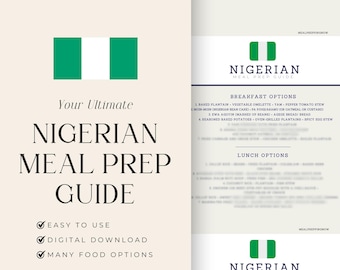 May include: A green, white, and green Nigerian flag with the text "Your Ultimate Nigerian Meal Prep Guide" in black text. Below the text are three checkmarks with the text "Easy to Use", "Digital Download", and "Many Food Options". The right side of the image shows a green, white, and green Nigerian flag with the text "Nigerian Meal Prep Guide" in black text. Below the text are the words "Breakfast Options", "Lunch Options", and "Snack Options".