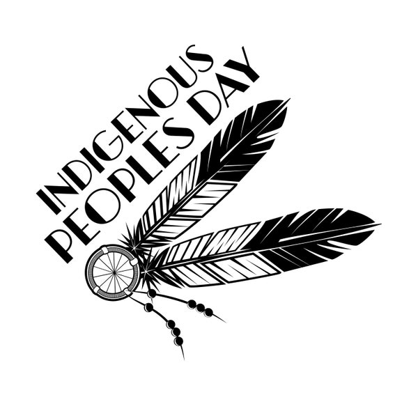 Indigenous People's Day SVG | Native American Holiday | Shirt Mug Bag Gift | Cricut Cut File Clip Art Vector Digital Download Png