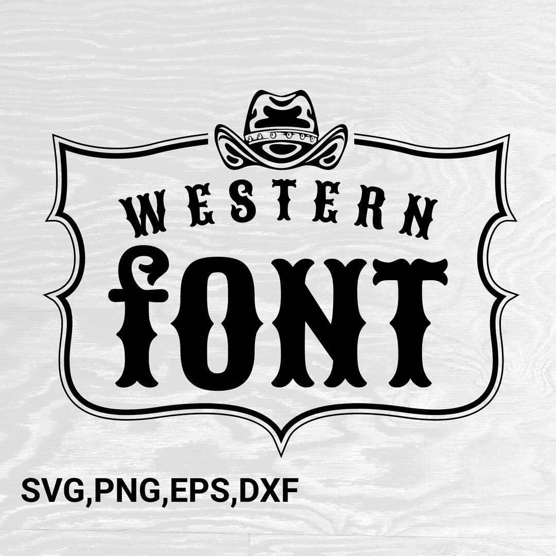 Western Font Svg, Cowboy Font Svg, Rodeo Font Svg, Silhouette, Font Svg