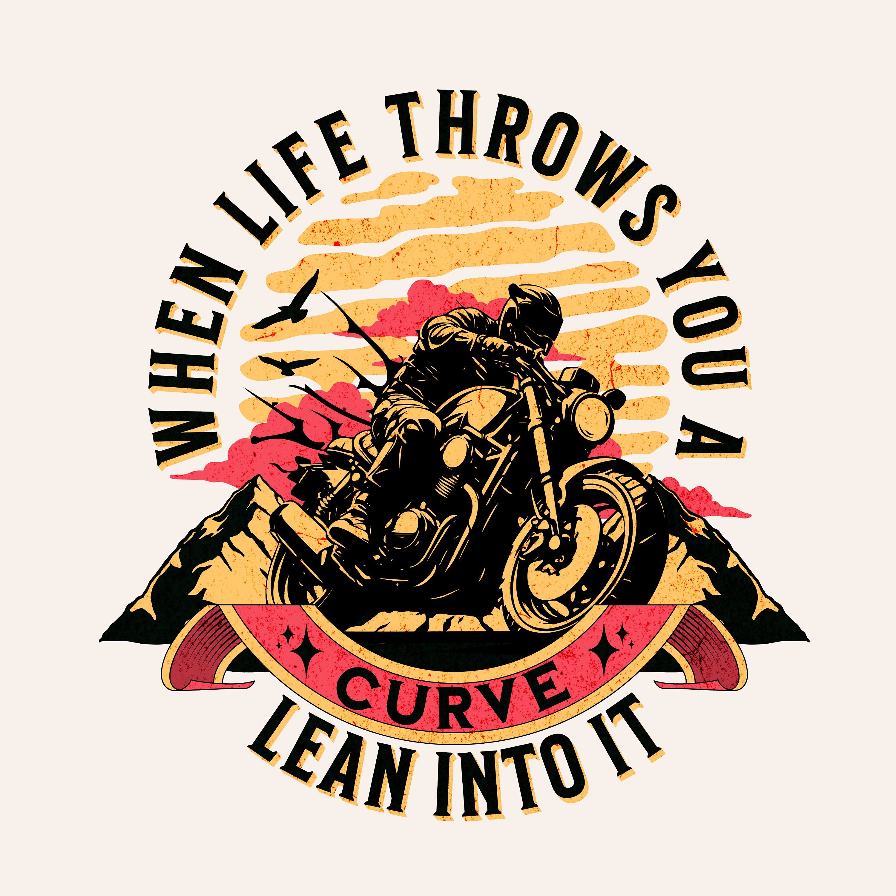 Motorcycle, When Life Throws You A Curve Lean Into It Png, Funny Biker