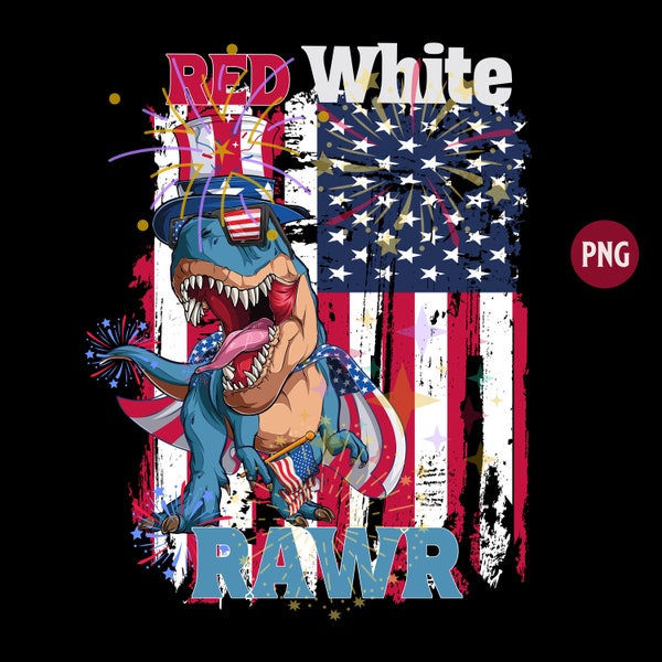 funny 4th of july png, Red White RAWR Png, american flag, Dinosaur t rex- sublimation design download -Patriotic, independence day png