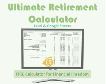 Ultimate Retirement Calculator Spreadsheet - Financial Freedom Planning Tool for Excel & Google Sheets