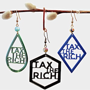 Tax the Rich 3D Printed Earrings: Don&#39;t Eat the Rich-- Tax Them!