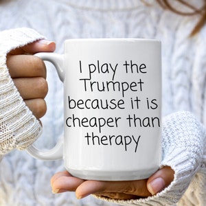 Trumpet themed gifts, gift for someone who plays the trumpet, gifts for people who play trumpet, trumpet gag gift, funny mug for trumpet
