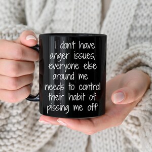 Anger issues, anger issues merch, things for anger issues, anger issues funny, don’t have anger issues, i don’t need anger management