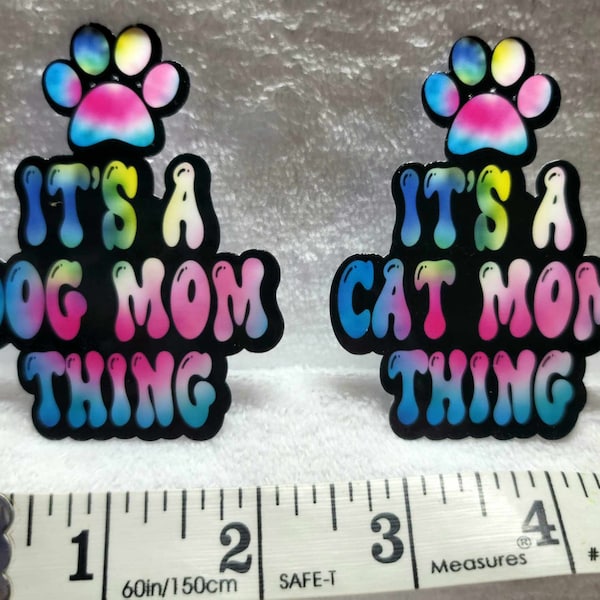 It's a dog mom thing Sticker, It's a cat mom thing sticker, bright multicolor waterproof lap top sticker, dog lover, cat lover, mom gift