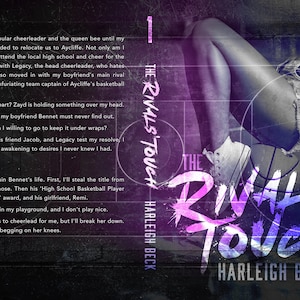 May include: Book cover with a purple and pink gradient background. The title "The Rivals Touch" is written in a large, bold font. The author's name, "Harleigh Beck", is written in a smaller font below the title. The cover also features a basketball court and a woman wearing a white shirt and denim shorts.