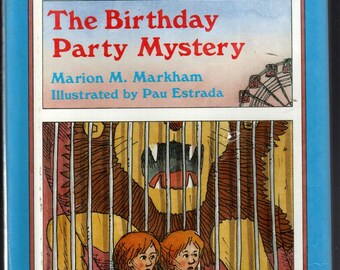 The Birthday Party Mystery by Marion M. Markham Hardcover Illustrated Children's Book 1989