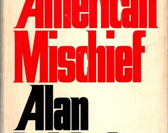 American Mischief • Alan Lelchuk • 1973 First Edition • Vintage Literary Fiction Hardcover • Farrar Straus & Giroux