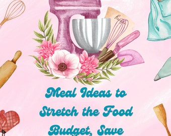 予算に優しい家族向け食事レシピ集、時間節約レシピ（デジタルダウンロード）