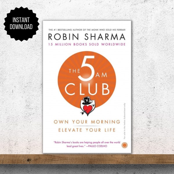 El club de las 5 a. m.: Sea dueño de su mañana, mejore su vida Robin Sharma Libro electrónico PDF