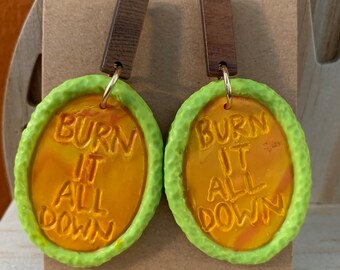 Burn It All Down statement earrings