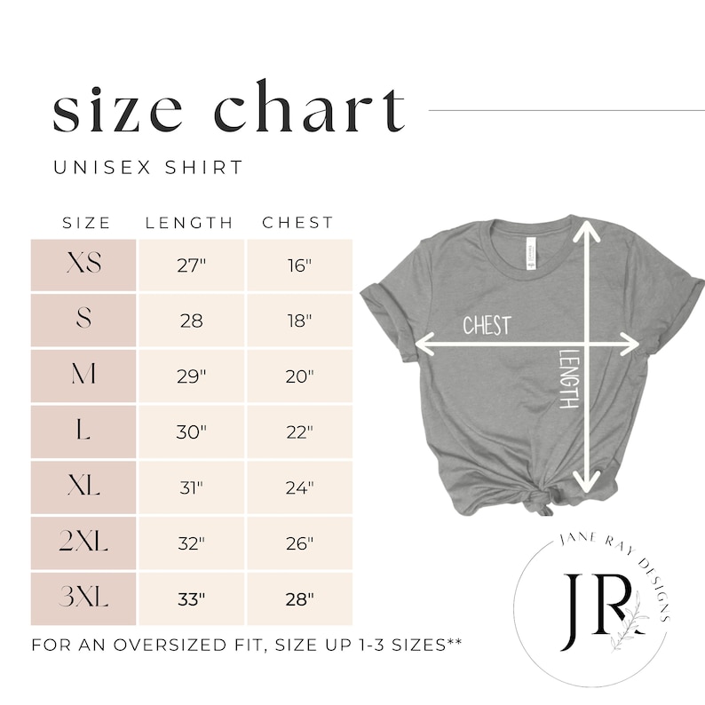 May include: Unisex shirt size chart with measurements in inches for chest and length. Sizes range from XS to 3XL. The chart includes a gray shirt with the words "CHEST" and "LENGTH" labeled.