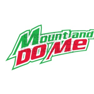 May include: Green and red logo with the text "Mountain Dew" and "Do Me" in a stylized font.