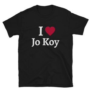 May include: Black t-shirt with white text that says "I love Jo Koy" and a red heart.
