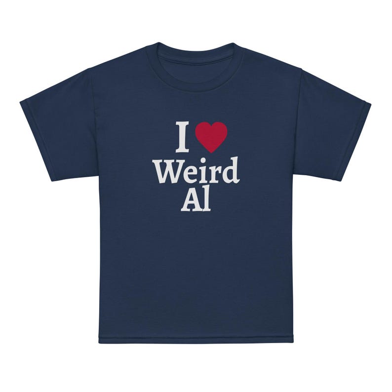 I love Weird Al! (youth sizes)