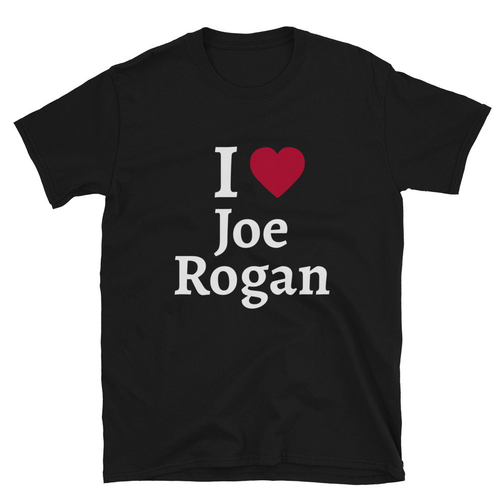 I love Joe Rogan!