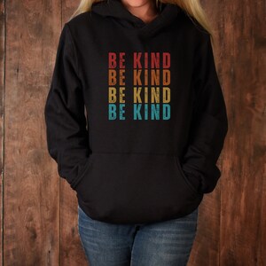 Be Kind Crewneck Hoodie, Be Kind Sweatshirt, Teacher Apparel, Kind Human Sweatshirt